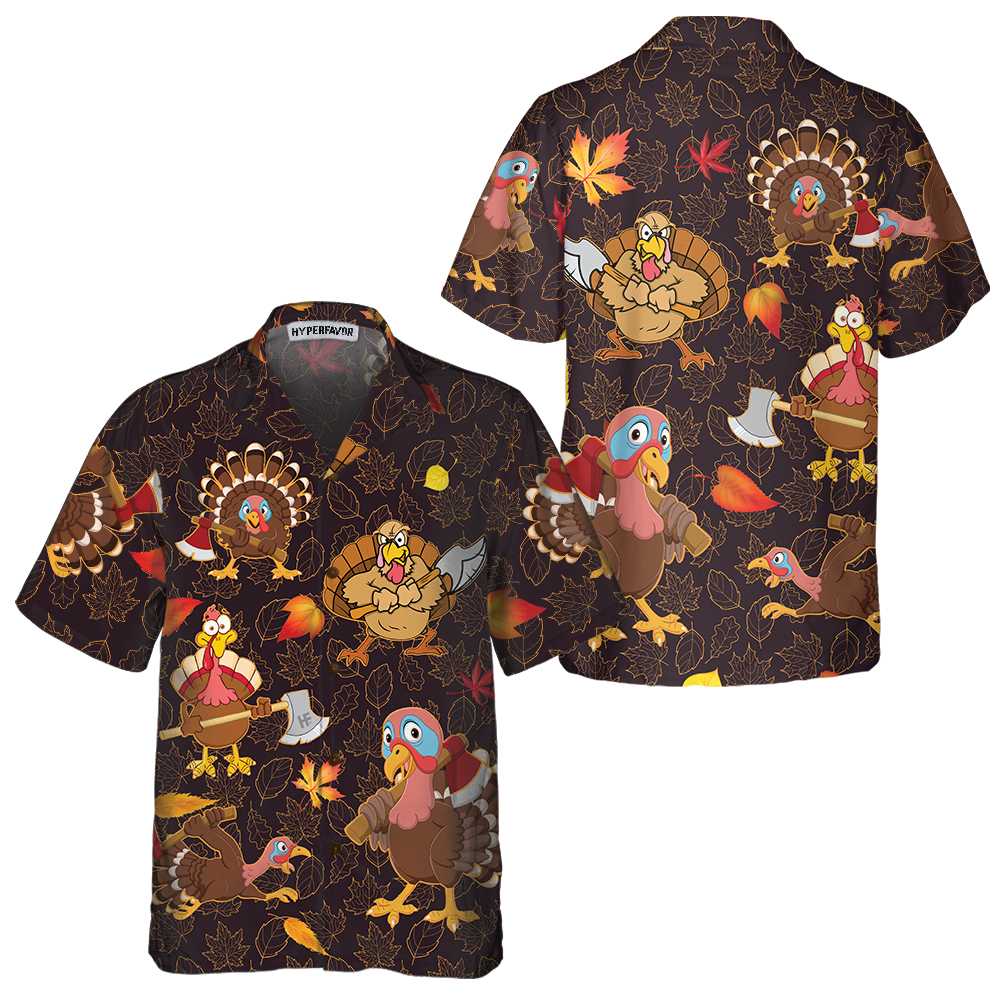 Thanksgiving Turkey Holding An Axe Hawaiian Shirt, Funny Turkey Gobble Shirt, Gift For Thanksgiving Day - Hyperfavor