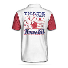 That's Some Bowlsht Bowling Custom Polo Shirt, Colorful Bowling Shirt Design With Sayings, Best Shirt For Bowlers - Hyperfavor