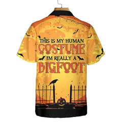 This Is My Human Costume Halloween Hawaiian Shirt, Bigfoot Halloween Shirt, Funny Shirt For Halloween - Hyperfavor
