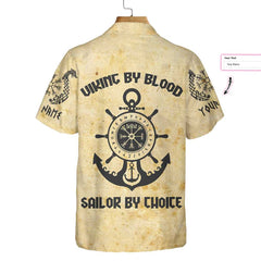 Viking By Blood Sailor by Choice Valhallla Awaits Custom Hawaiian Shirt, Vintage Sailing Viking Shirt - Hyperfavor