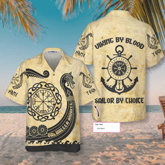 Viking By Blood Sailor by Choice Valhallla Awaits Custom Hawaiian Shirt, Vintage Sailing Viking Shirt - Hyperfavor