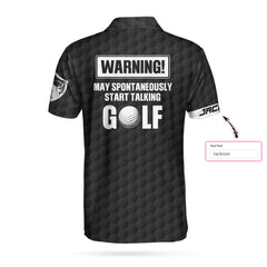 Warning! May spontaneously start talking golf Custom Polo Shirt - Hyperfavor