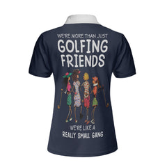 We're More Than Just Golfing Friends Custom Short Sleeve Women Polo Shirt, Personalized Golf Shirt For Ladies - Hyperfavor