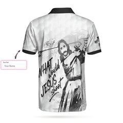What Would Jesus Shoot Custom Polo Shirt - Hyperfavor
