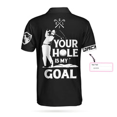 Your Hole Is My Goal New Ver Custom Polo Shirt - Hyperfavor