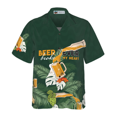 Beer never broke my heart Hawaiian Shirt For Men, Beer Lovers Aloha Shirts, International Beer Day Shirt - Hyperfavor