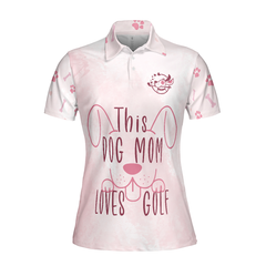 This Dog Mom Loves Golf Short Sleeve Women Polo Shirt, Pink Golf Shirt For Ladies, Golf Gift For Dog Lovers - Hyperfavor