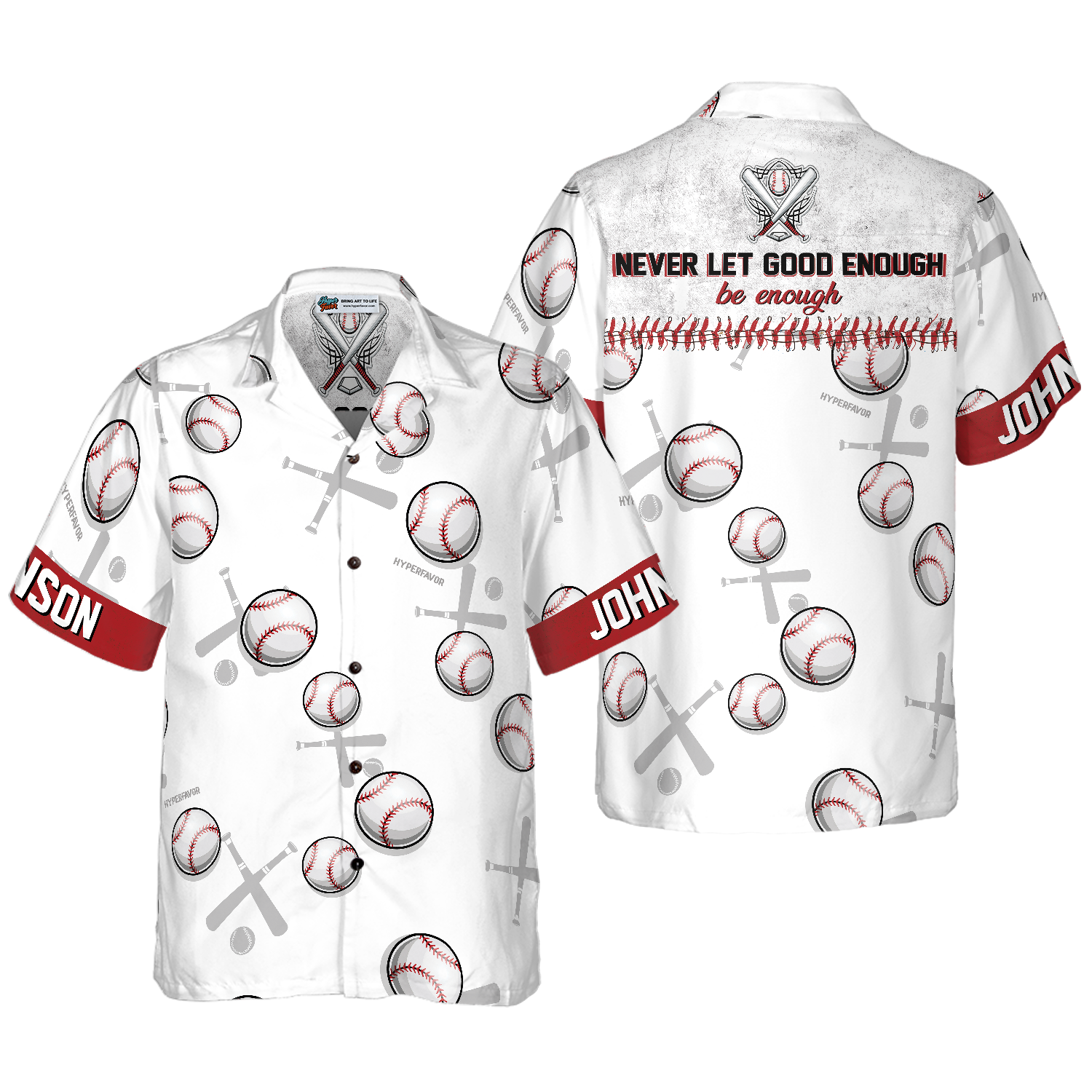 Never Let Good Enough Be Enough Baseball Custom Hawaiian Shirt - Hyperfavor
