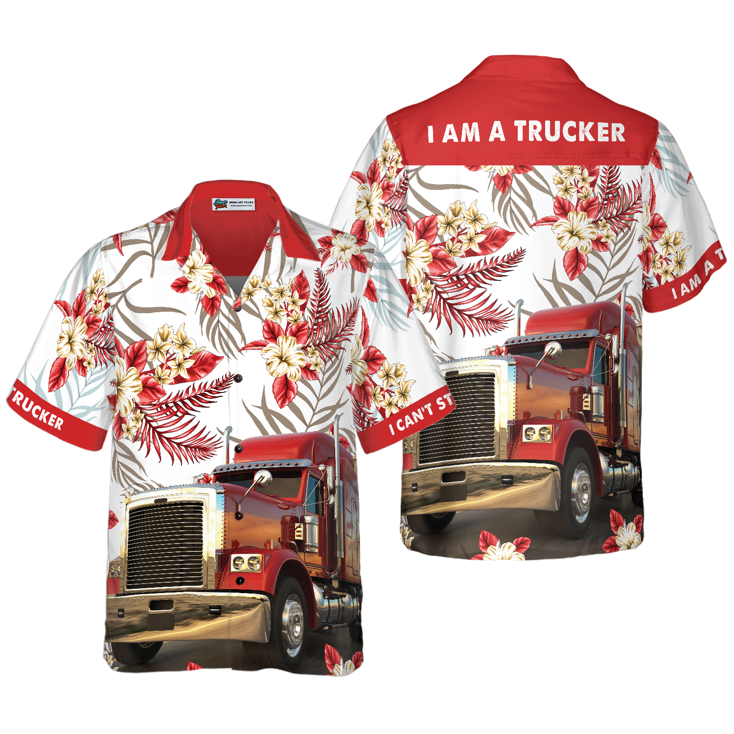I Am A Trucker Hawaiian Shirt - Hyperfavor