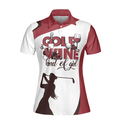 Golf And Wine Kind Of Girl Golf Short Sleeve Polo Shirt, White And Red Golf Women Polo Shirt, Golf Shirt For Wine Lovers - Hyperfavor