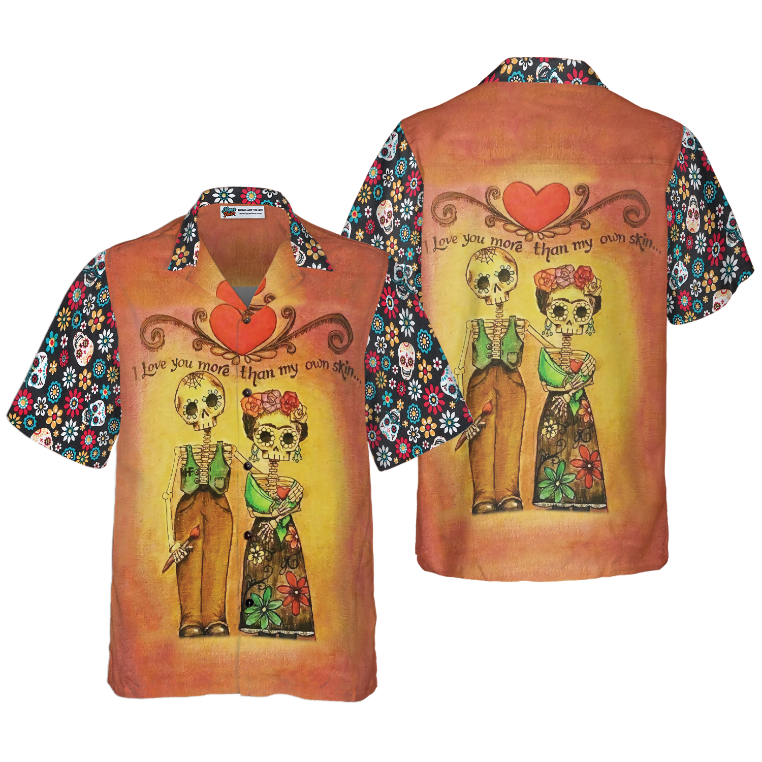Skull Day Of The Dead Love You More Than My Own Skin Hawaiian Shirt - Hyperfavor