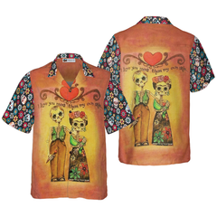 Skull Day Of The Dead Love You More Than My Own Skin Hawaiian Shirt - Hyperfavor