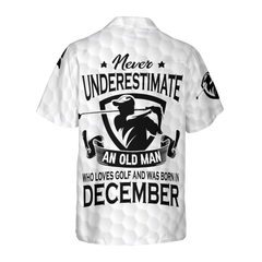 Never Underestimate A Golfer Born In December Golf Hawaiian Shirt - Hyperfavor