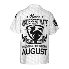Never Underestimate A Golfer Born In August Golf Hawaiian Shirt - Hyperfavor