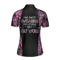 I'm Not Swearing I'm Using My Golf Words Camouflage Pattern Golf Short Sleeve Women Polo Shirt, Golf Shirt For Ladies - Hyperfavor