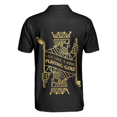 Live Like A King Playing Golf Black And Gold Polo Shirt, Luxury Playing Card Poker Polo Shirt, Best Golf Shirt For Men - Hyperfavor