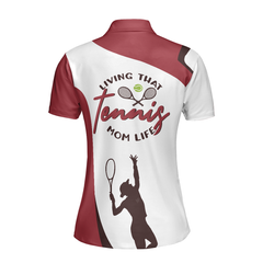 Living That Tennis Mom Life Short Sleeve Women Polo Shirt, White And Red Tennis Shirt For Ladies - Hyperfavor