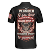 Plumber Proud Skull Polo Shirt, If You Think You Can Do My Job Polo Shirt, Best Plumber Shirt For Men - Hyperfavor