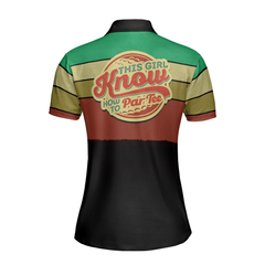 This Girl Knows How To Par Tee Golf Short Sleeve Women Polo Shirt, Colorful Golf Shirt For Ladies, Unique Female Golf Gift - Hyperfavor