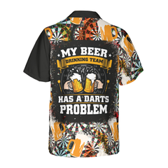 My Beer Drinking Team Has A Darts Problem Hawaiian Shirt - Hyperfavor
