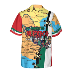 Made In Mexico A Long Long Time Custom Hawaiian Shirt - Hyperfavor