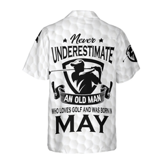 Never Underestimate An Golfer Born In May Golf Hawaiian Shirt - Hyperfavor
