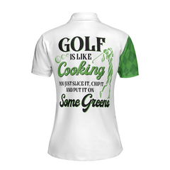 Golf Is Like Cooking You Just Slice It Chip It And Put It On Some Green Short Sleeve Women Polo Shirt - Hyperfavor
