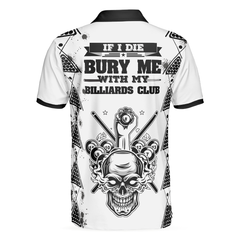 Billiards To Death Burry Me With Billiards Club Polo Shirt, Cool Skull Polo Shirt Design For Billiards Lovers - Hyperfavor