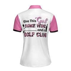 Give This Girl Some Wine & A Golf Club Short Sleeve Women Polo Shirt, Best Pink Leopard Pattern Golf Shirt For Ladies - Hyperfavor