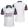 Weapons Of Grass Destruction Short Sleeve Polo Shirt, Golfaholic Polo Shirt, Best Golf Shirt For Men - Hyperfavor