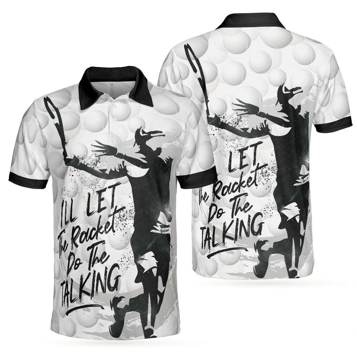 I'll Let The Racket Do The Talking Polo Shirt, Tennis Ball Polo Shirt, Best Tennis Shirt For Men - Hyperfavor