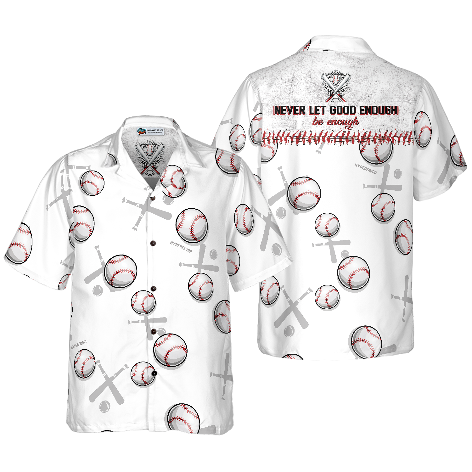 Never Let Good Enough Be Enough Baseball Hawaiian Shirt - Hyperfavor