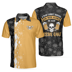 A Man Cannot Survive On Beer Alone He Also Needs Golf Polo Shirt, Skull Beer Drinking Golf Shirt, Argyle Pattern Shirt - Hyperfavor