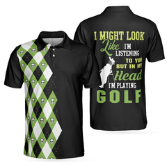 I Might Look Like I'm Listening To You But In My Head I'm Playing Golf Polo Shirt, Plaid Pattern Golf Shirt - Hyperfavor