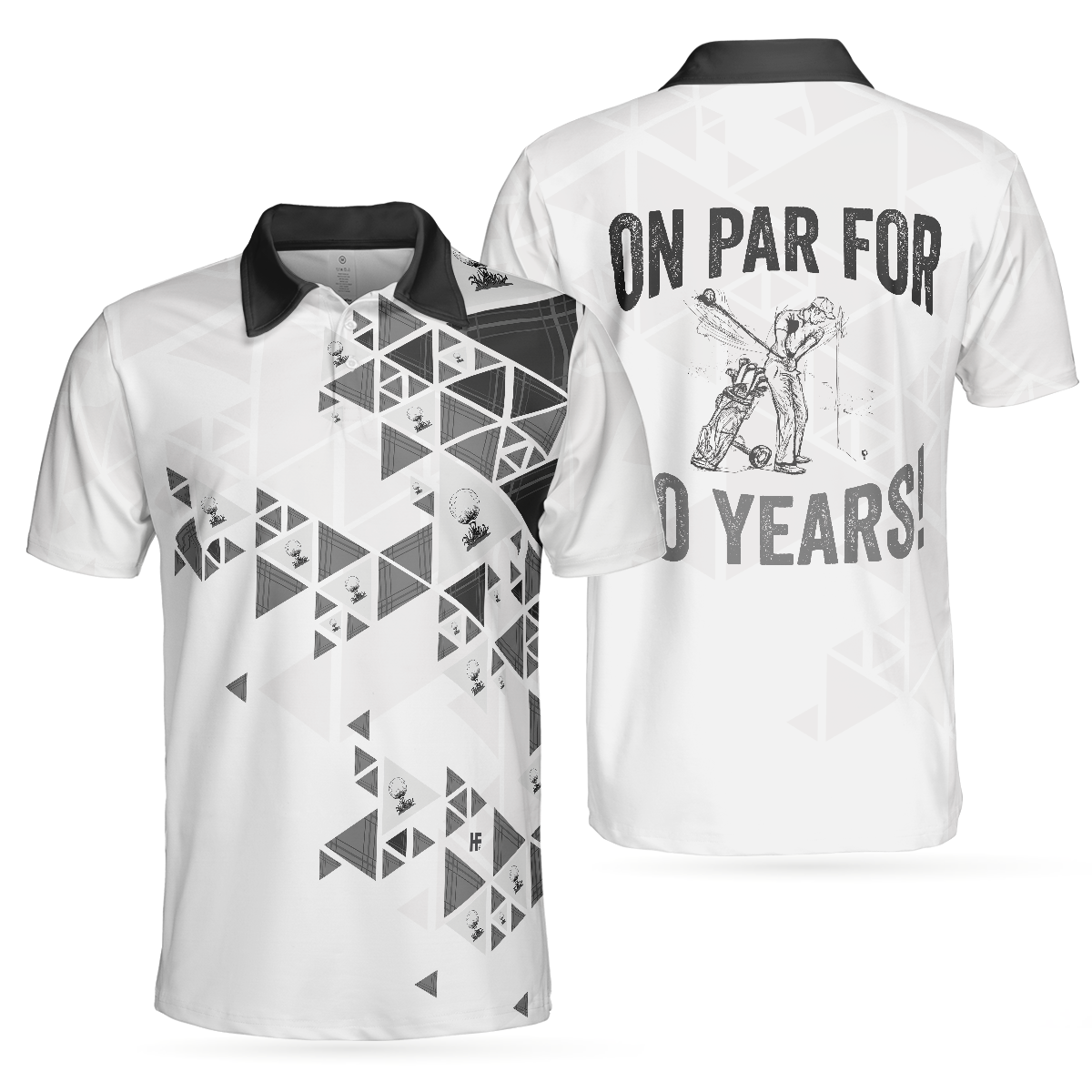 Golf Pattern On Par For Years Polo Shirt, Black And White Polo Shirt, Best Golf Shirt For Men - Hyperfavor
