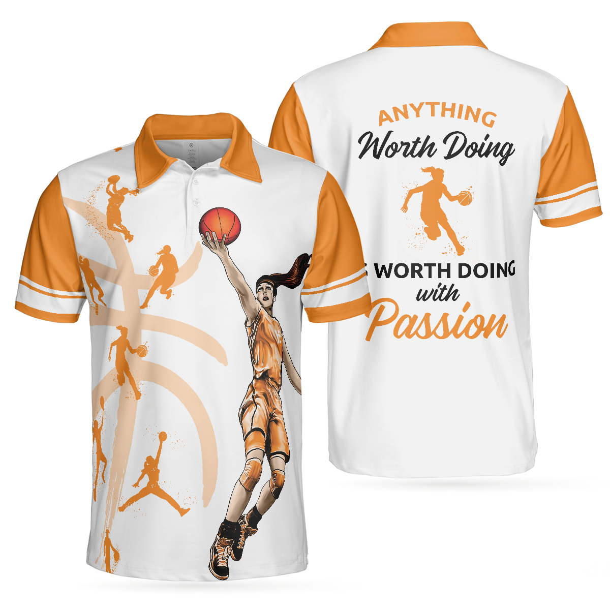 Anything Worth Doing Is Worth Doing With Passion Basketball Polo Shirt For Men And Women - Hyperfavor