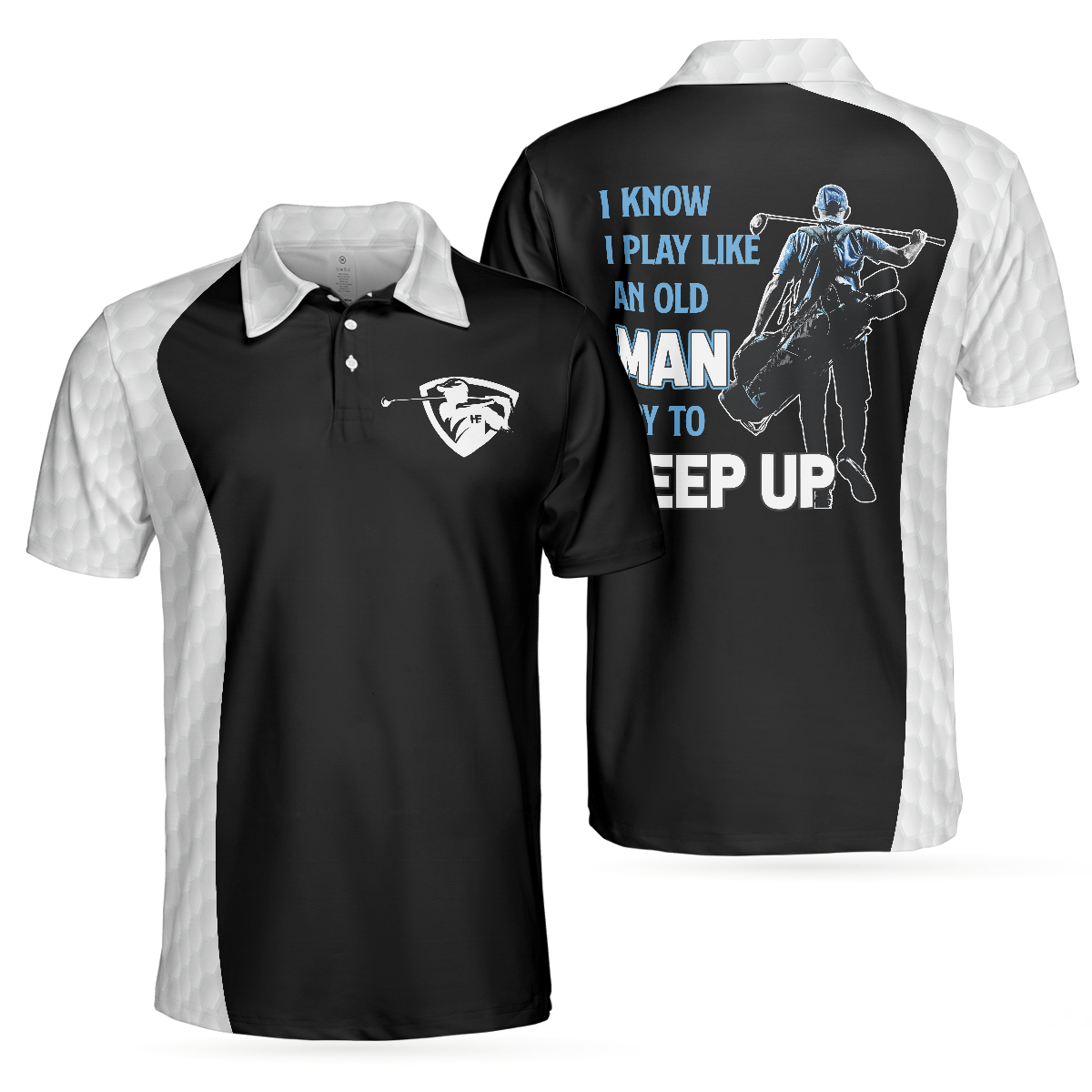 Golf I Play Like An Old Man Polo Shirt, Black And White Golf Sayings Shirt Design, Basic Golf Shirt For Golfers - Hyperfavor
