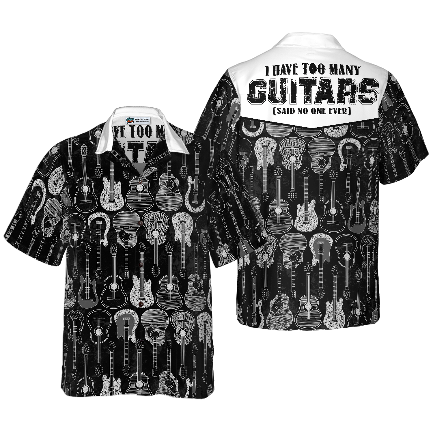 I Have Too Many Guitars Black And White Version Hawaiian Shirt - Hyperfavor