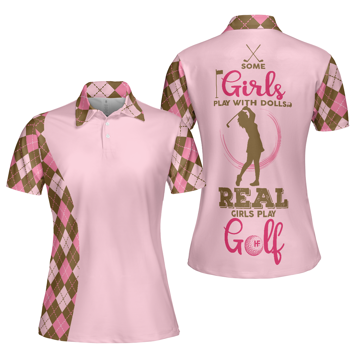 Some Girls Play With Dolls Real Girls Play Golf Short Sleeve Women Polo Shirt, Argyle Pattern Shirt For Ladies - Hyperfavor
