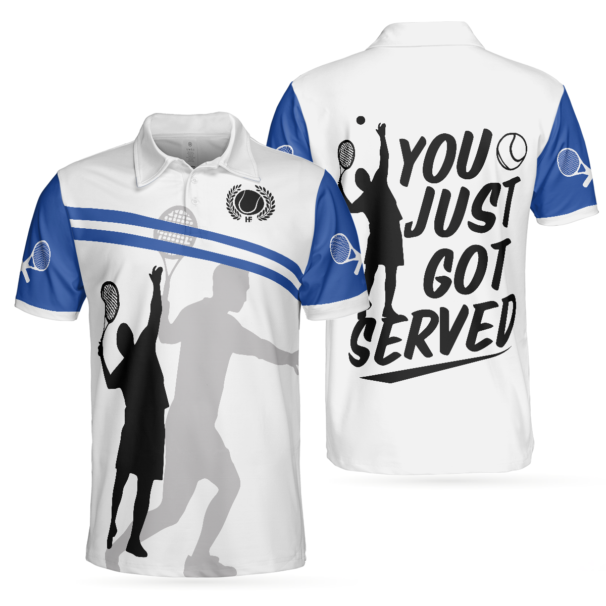 You Just Got Served Polo Shirt, Blue And White Tennis Shirt For Men, Gift For Tennis Players - Hyperfavor