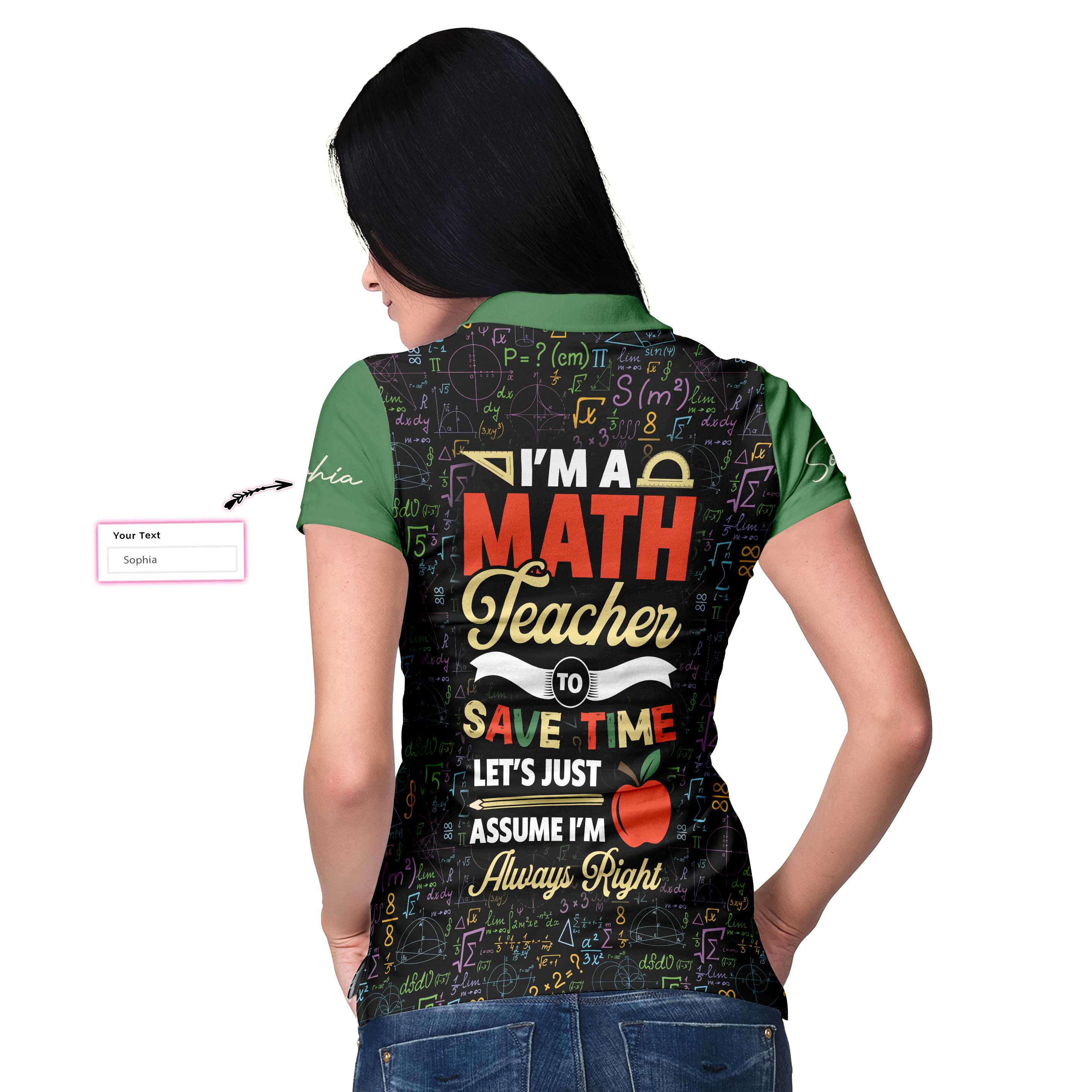 I'm A Math Teacher I'm Always Right Custom Short Sleeve Women Polo Shirt