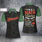 I'm A Math Teacher I'm Always Right Custom Short Sleeve Women Polo Shirt
