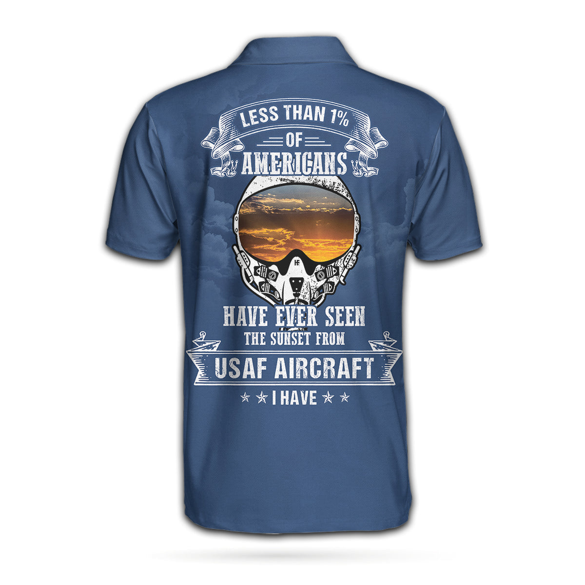 Less Than 1% Of Americans Have Ever Seen The Sunset From USAF Aircraft Custom Polo Shirt, Blue Air Force Veteran Shirt