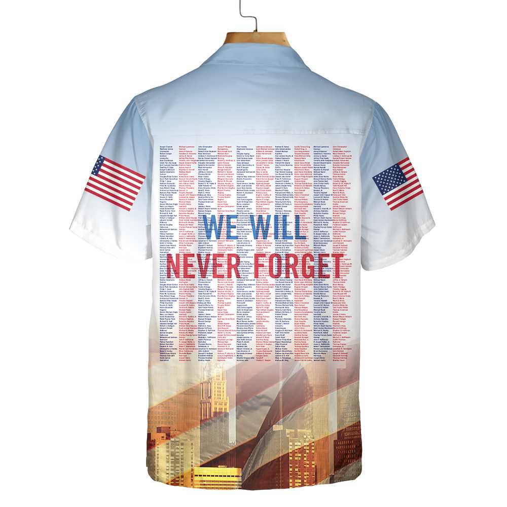 Names On 9/11 Memorial Patriot Day Hawaiian Shirt, American Flag Patriot Shirt For Men And Women