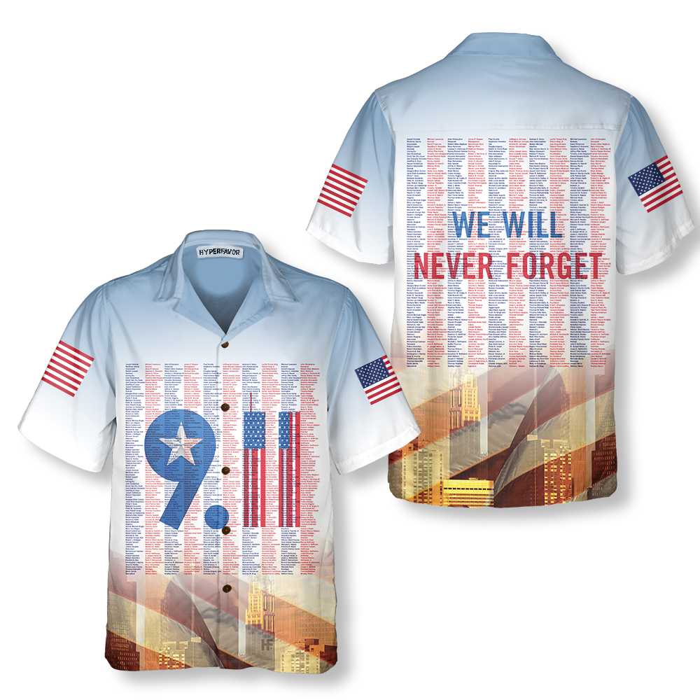 Names On 9/11 Memorial Patriot Day Hawaiian Shirt, American Flag Patriot Shirt For Men And Women