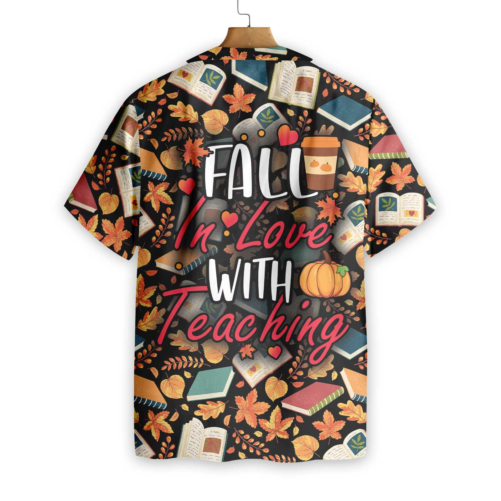 Teacher Fall In Love With Teaching Teacher Hawaiian Shirt, Unique Teacher Shirt, Cool Teacher Appreciation Gift