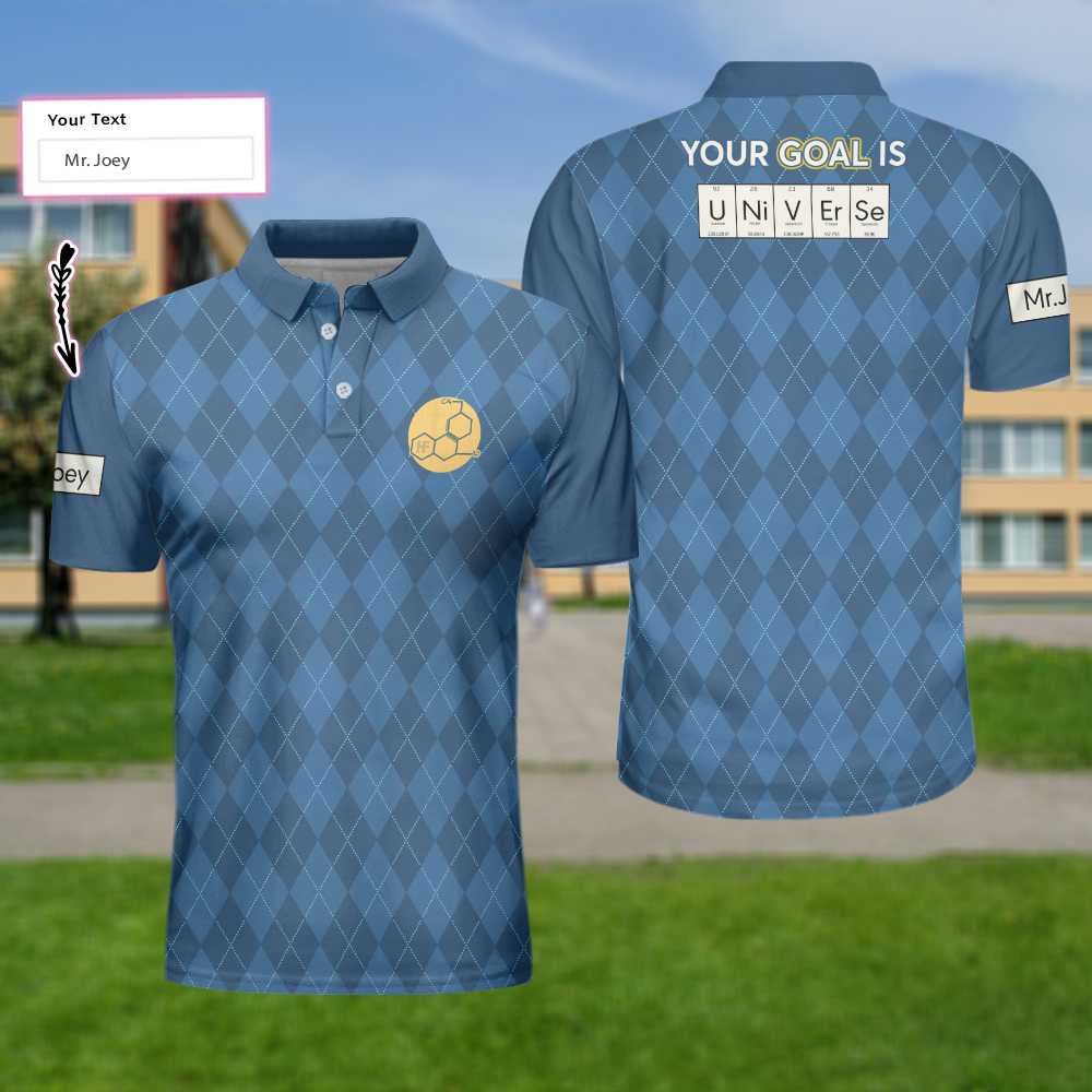 Your Goal Is Universe Custom Polo Shirt, Personalized Chemistry Shirt For Men