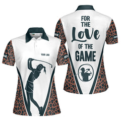 Leopard Print Golf Polo Shirt Custom Women's Golf Shirt for the Love of the Game