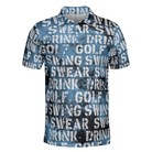 Golf Swing Drink Polo Shirt, Blue Golf Polos For Men With Quotes, Best Golfing Shirt In Hot Weather