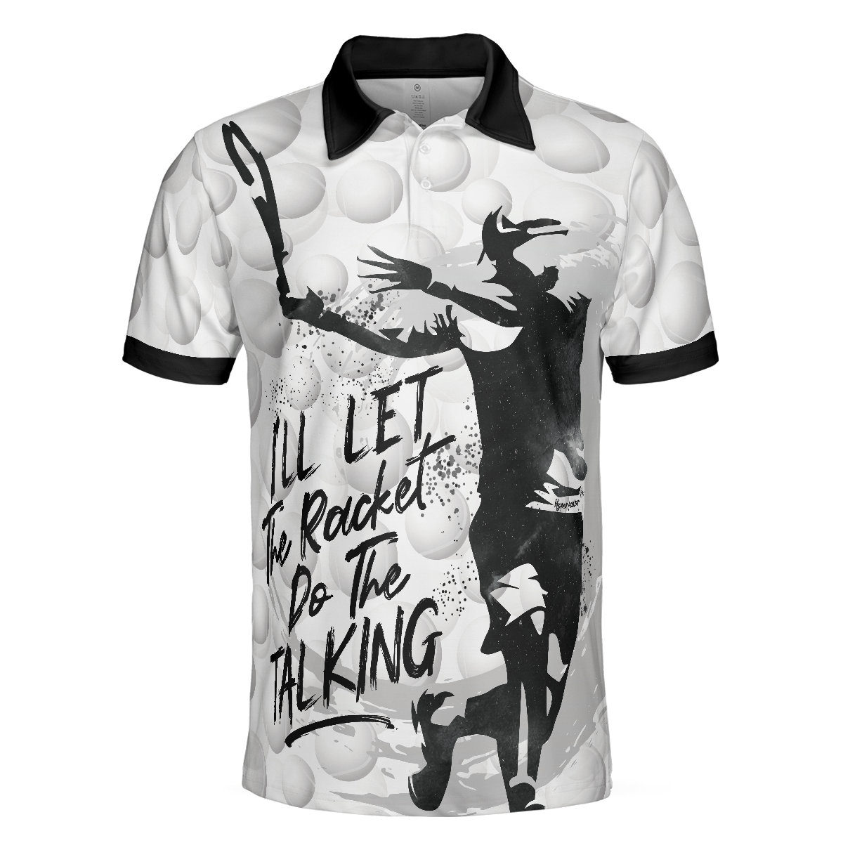 I'll Let The Racket Do The Talking Polo Shirt, Tennis Ball Polo Shirt, Best Tennis Shirt For Men